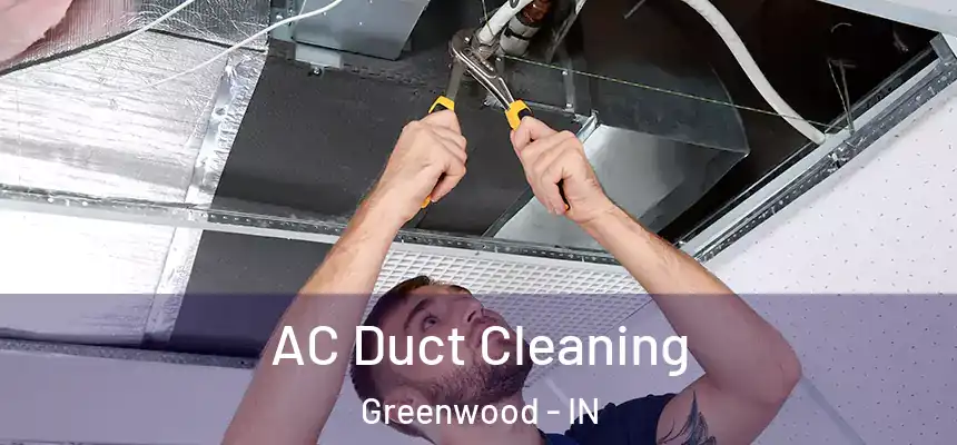  AC Duct Cleaning Greenwood - IN